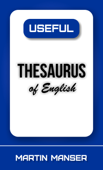 Useful Thesaurus of English - Martin Manser