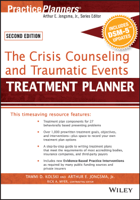 Tammi D. Kolski, Arthur E. Jongsma, Jr. & Rick A. Myer - The Crisis Counseling and Traumatic Events Treatment Planner, with DSM-5 Updates, 2nd Edition artwork