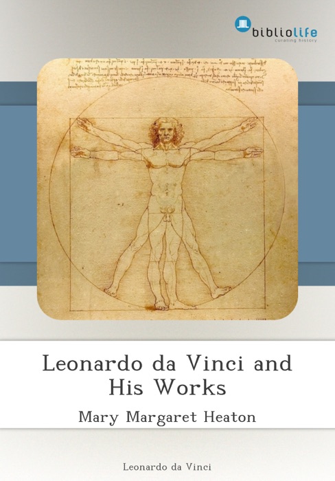 Leonardo da Vinci and His Works