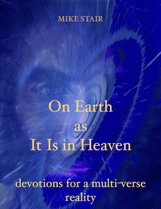 On Earth As It Is In Heaven