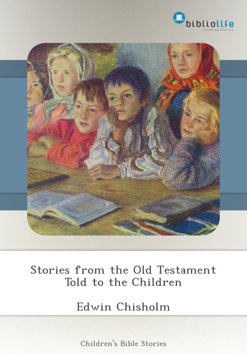 Stories from the Old Testament Told to the Children