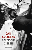 Baltische zielen - Jan Brokken