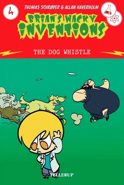 Brian's Wacky Inventions #4: The Dog Whistle