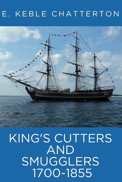 King's Cutters and Smugglers 1700-1855