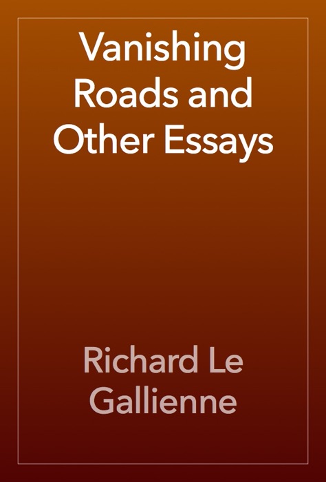 Vanishing Roads and Other Essays