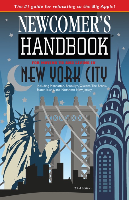 Newcomer's Handbook for Moving to and Living in New York City