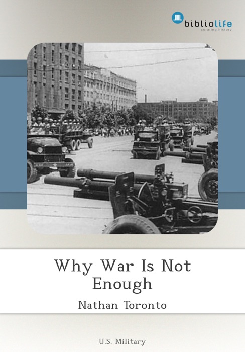 Why War Is Not Enough