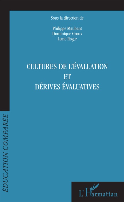 Cultures de l’évaluation et dérives évaluatives