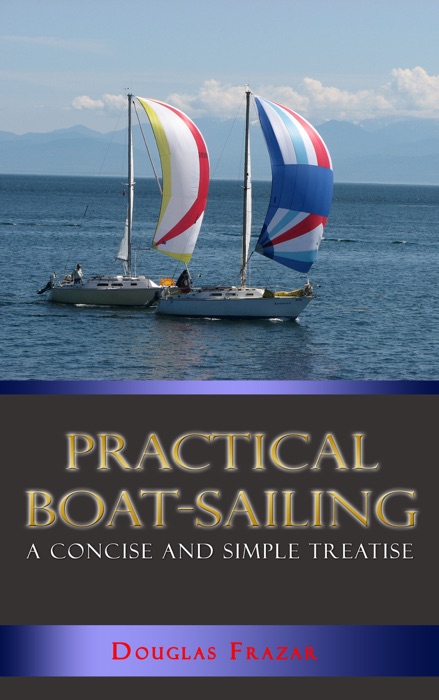 Practical Boat-Sailing