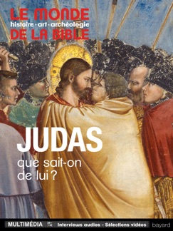 Judas - Le Monde de la Bible, Marie-Françoise Baslez, Jean-Daniel DUBOIS, Anne Querel, Daniel Marguerat, Régis Burnet & Madeleine Scopello