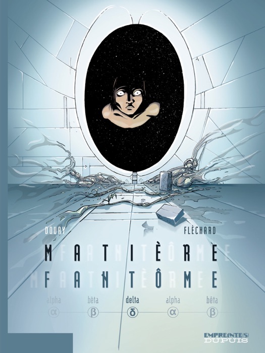 Matière Fantôme - Tome 3 - Delta