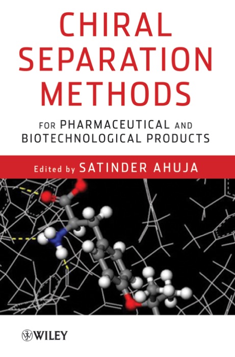 Chiral Separation Methods for Pharmaceutical and Biotechnological Products