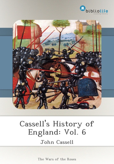 Cassell's History of England: Vol. 6