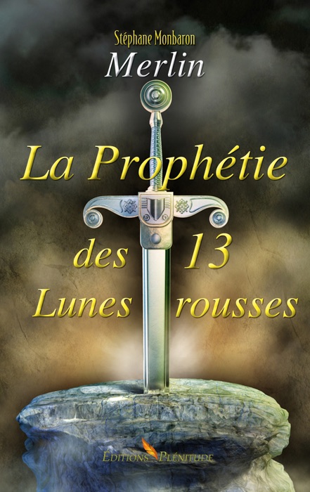 Merlin - La Prophétie des 13 lunes rousses