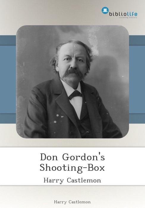 Don Gordon's Shooting-Box