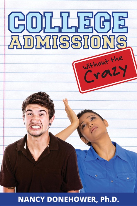 College Admissions Without the Crazy