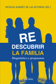 Redescubrir la familia - Nicolás Álvarez de las Asturias