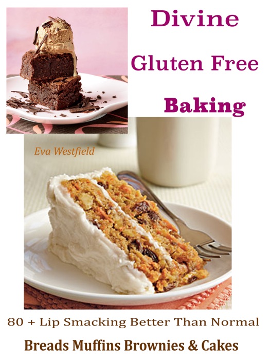 Divine Gluten Free Baking