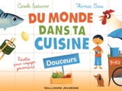 Du monde dans ta cuisine - Douceurs