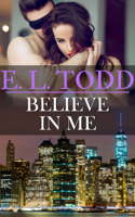 E. L. Todd - Believe in Me (Forever and Ever #22) artwork