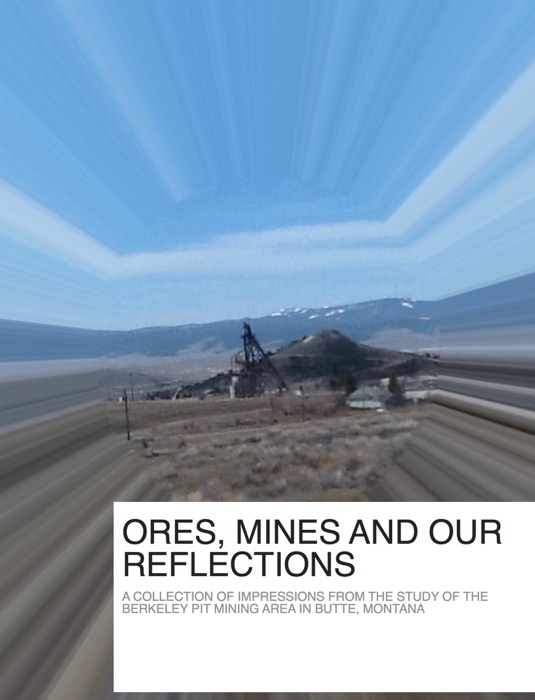 Ores, Mines and Our Reflections