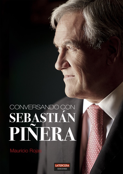 Conversando con Sebastián Piñera