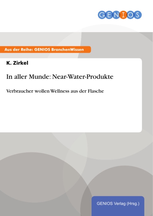 In aller Munde: Near-Water-Produkte