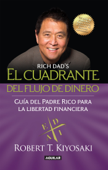 El cuadrante del flujo del dinero - Robert T. Kiyosaki