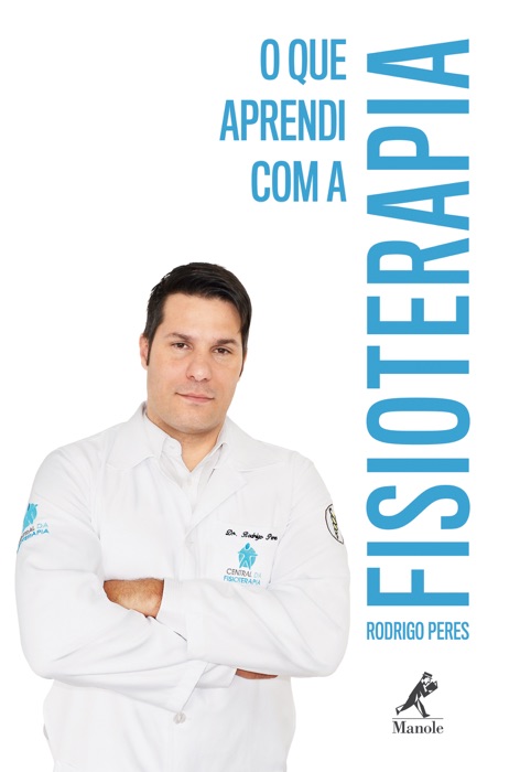 O que aprendi com a Fisioterapia