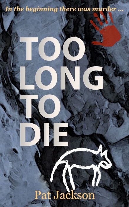 Too Long To Die