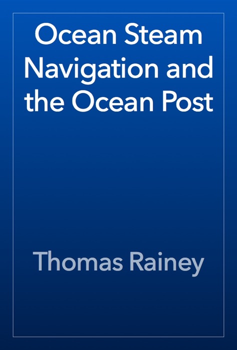 Ocean Steam Navigation and the Ocean Post