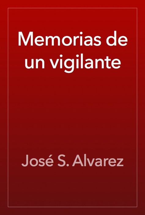 Memorias de un vigilante