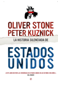 La historia silenciada de Estados Unidos - Oliver Stone & Peter Kuznick