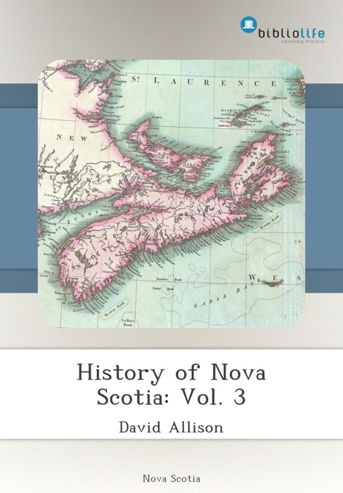 History of Nova Scotia: Vol. 3