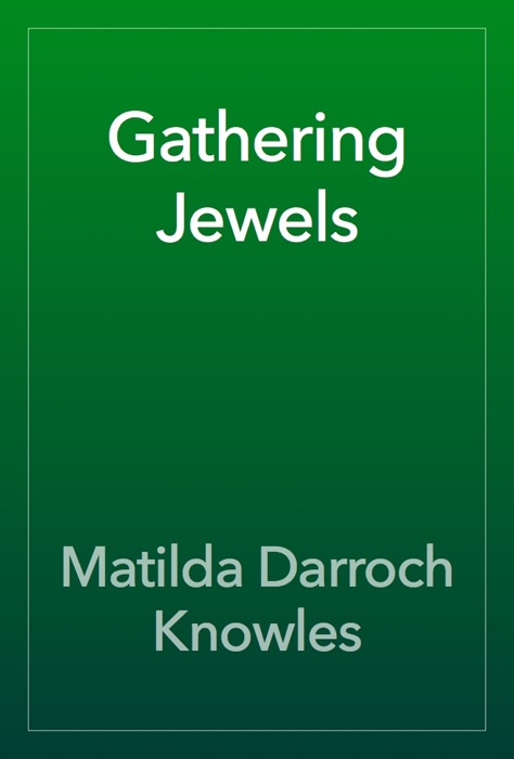 Gathering Jewels