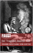 Faust. Der Tragödie zweiter Teil - Johann Wolfgang von Goethe