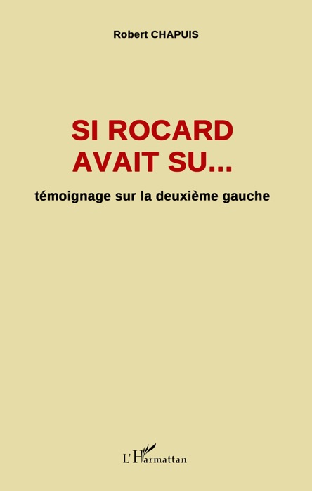 Si rocard avait su...