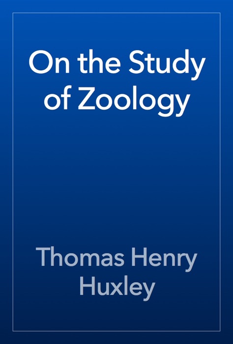 On the Study of Zoology