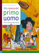 Alla ricerca del primo uomo - Cristiana Pulcinelli