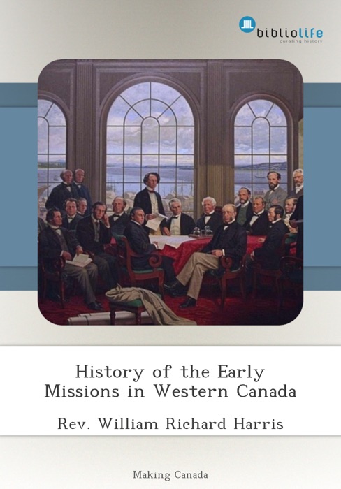 History of the Early Missions in Western Canada