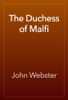 The Duchess of Malfi - John Webster