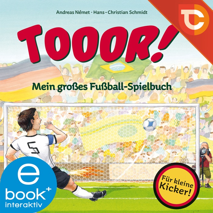 TOOOR! Mein großes Fußball-Spielbuch