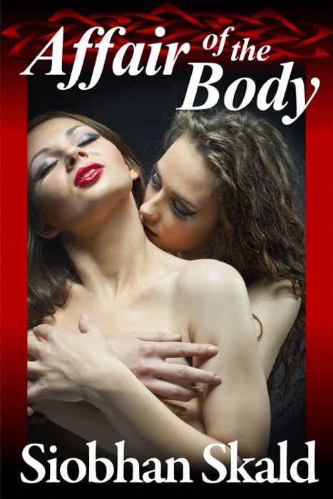 Affair of the Body
