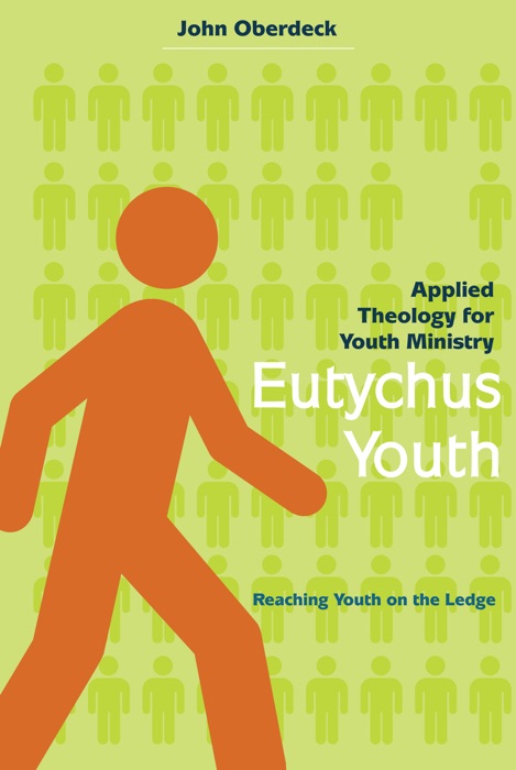 Eutychus Youth: Applied Theology for Youth