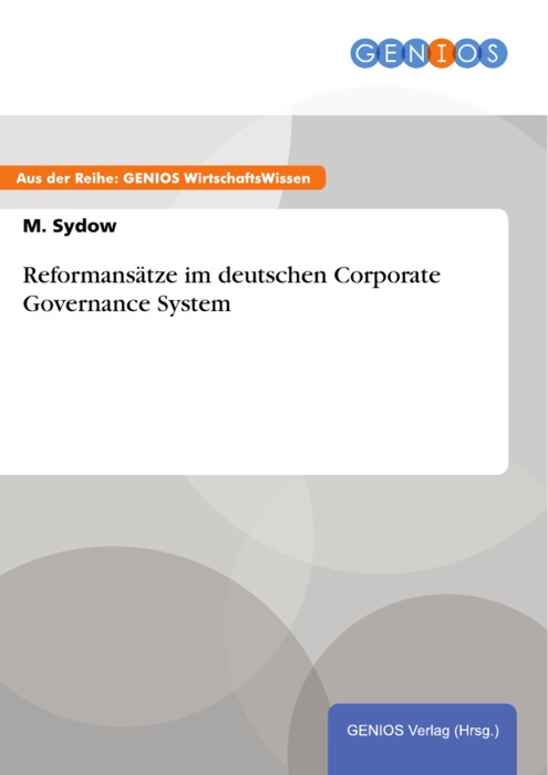 Reformansätze im deutschen Corporate Governance System