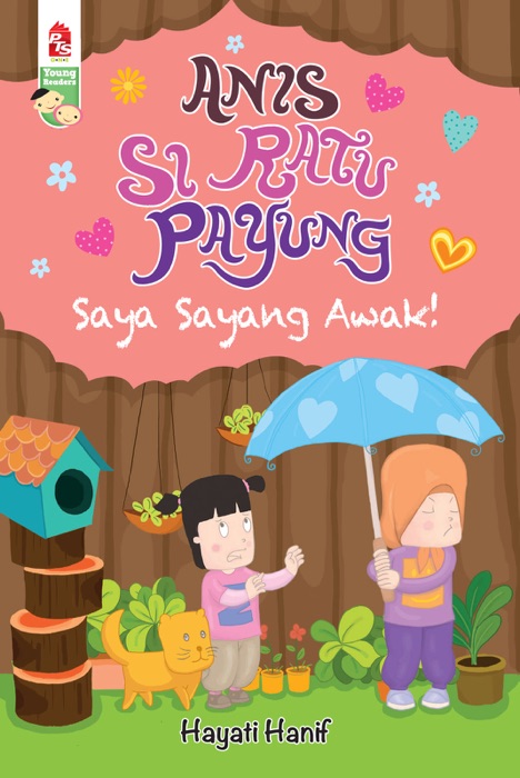 Anis Si Ratu Payung: Saya Sayang Awak!