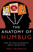 The Anatomy of Humbug - Paul Feldwick