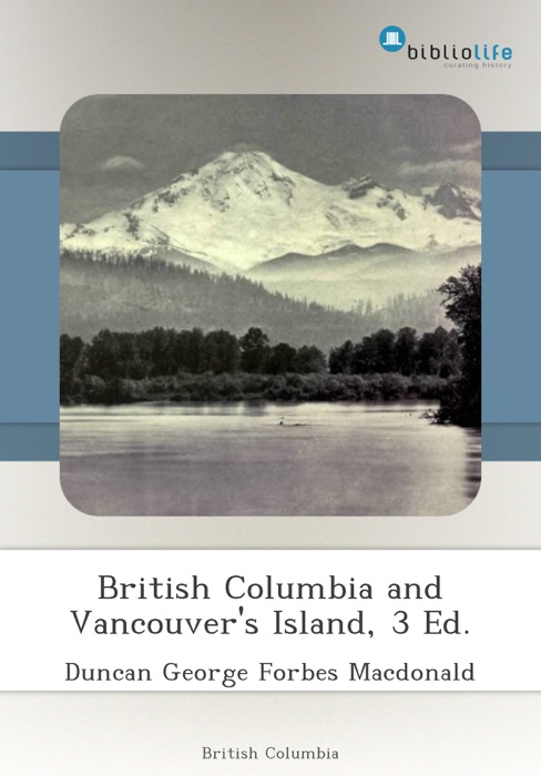 British Columbia and Vancouver's Island, 3 Ed.