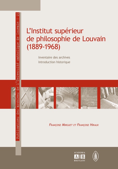 L’Institut supérieur de philosophie de Louvain (1889-1968): Inventaire des archives