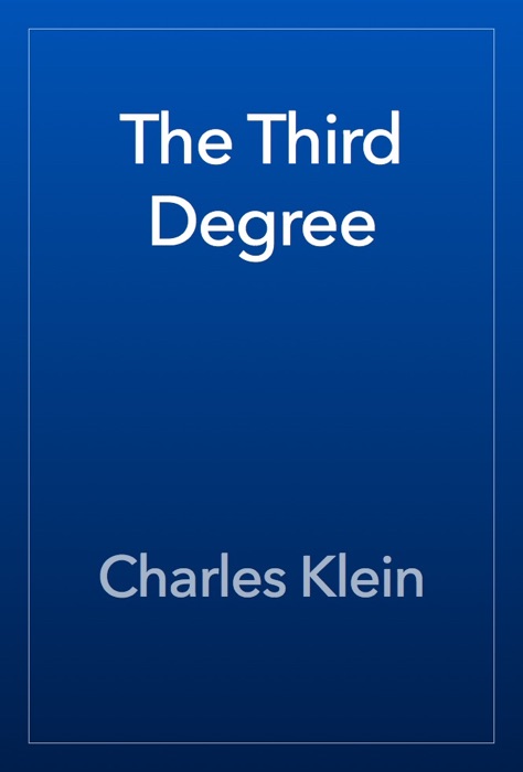 The Third Degree